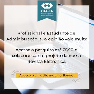 Read more about the article Profissional, colabore com o projeto da Revista Eletrônica dos Profissionais de Administração do CRA-BA