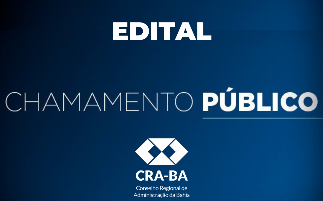 You are currently viewing Edital de Chamamento Público para Credenciamento de Pessoas Jurídicas no CRA-BA