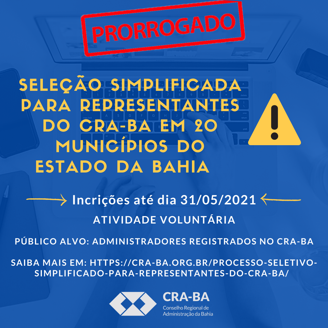You are currently viewing Prorrogado o processo seletivo simplificado para Representantes do CRA-BA