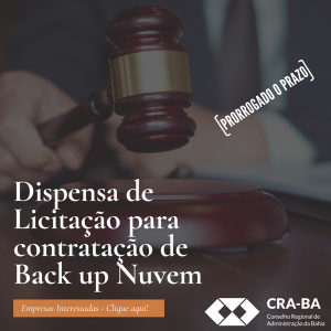 Read more about the article Prorrogado o prazo para envio de Proposta para contratação de Backup em Nuvem para o CRA-BA