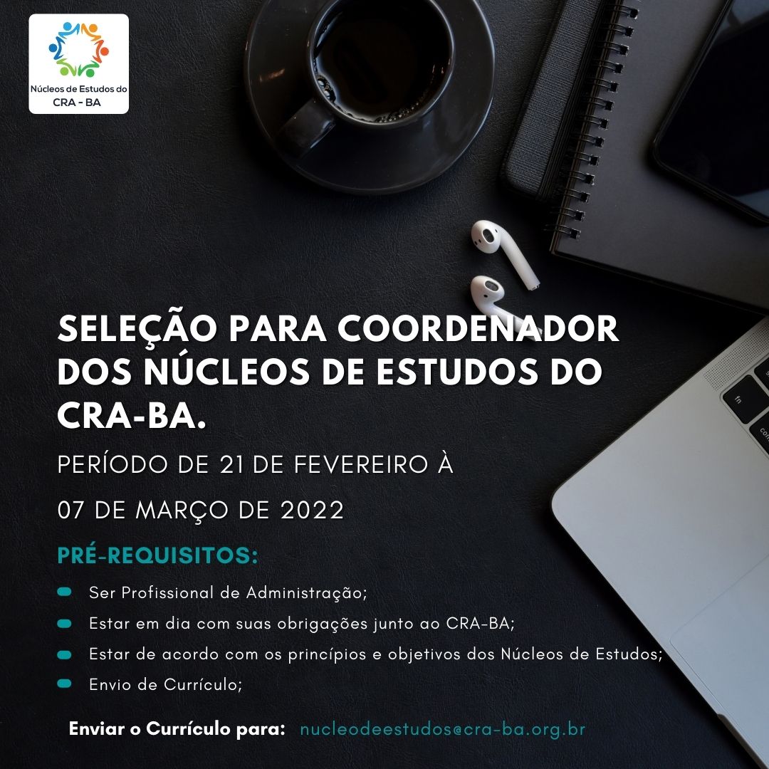 Read more about the article Seleção Simplificada para Coordenador dos Núcleos de Estudos do CRA-BA 2022