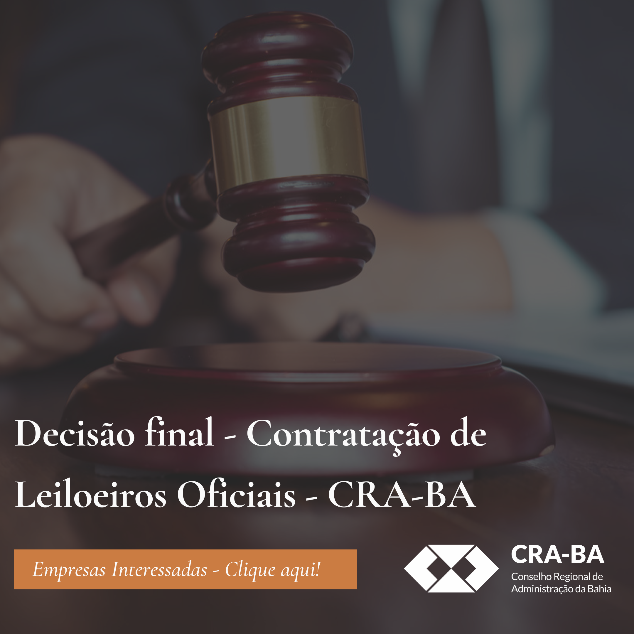 No momento você está vendo Decisão final – Contratação de Leiloeiros Oficiais – CRA-BA