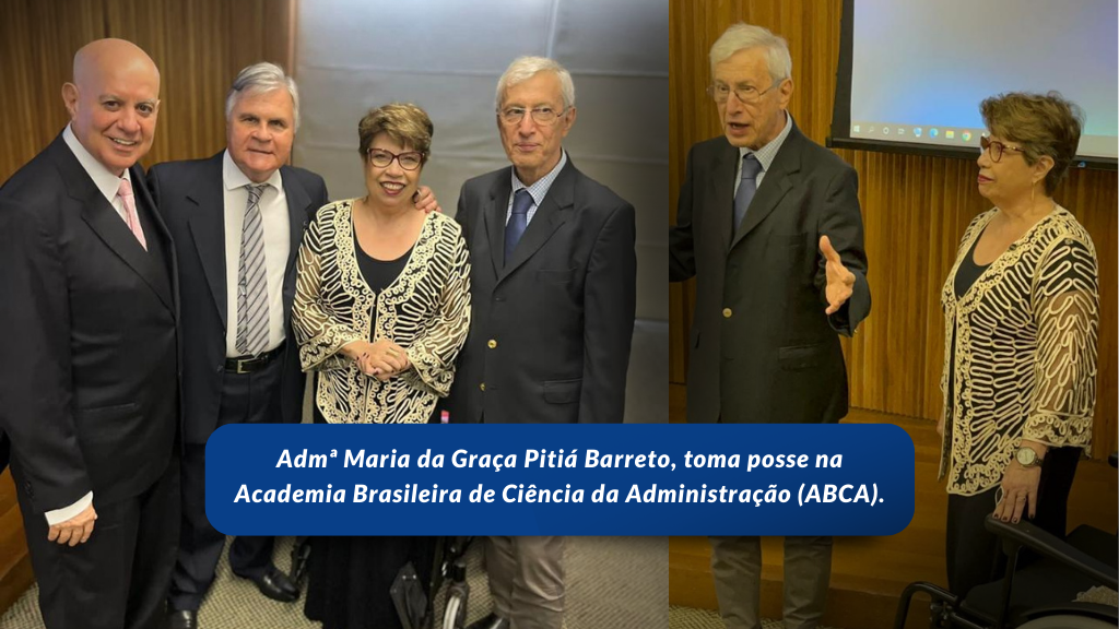 You are currently viewing Presidente do Conselho Regional de Administração da Bahia (CRA-BA), Admª Maria da Graça Pitiá Barreto, toma posse na Academia Brasileira de Ciência da Administração (ABCA).