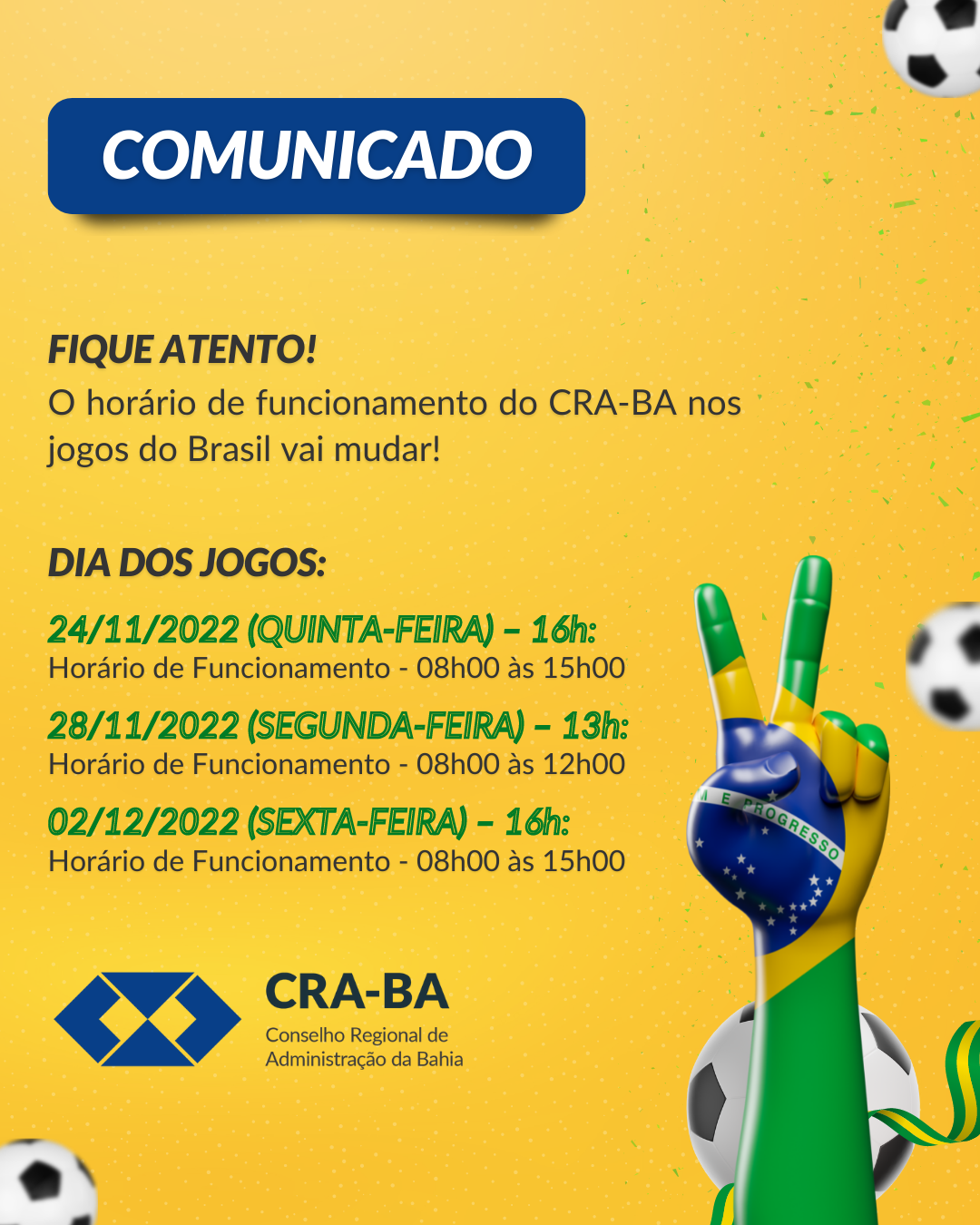 COMUNICADO: HORÁRIOS DE ATENDIMENTO AO PÚBLICO NOS DIAS DOS JOGOS DO BRASIL  NA COPA DO MUNDO FIFA 2022 - Prefeitura de Quadra