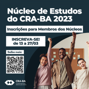 Read more about the article Abertas as inscrições para os Núcleos de Estudos do CRA-BA 2023