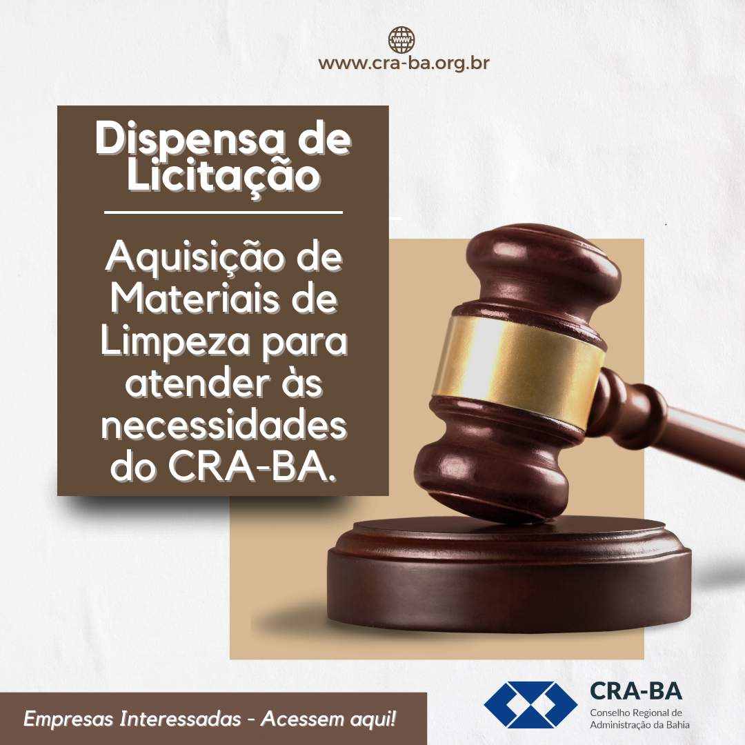 You are currently viewing Dispensa de Licitação para aquisição de Materiais de Limpeza para atender às necessidades do CRA-BA