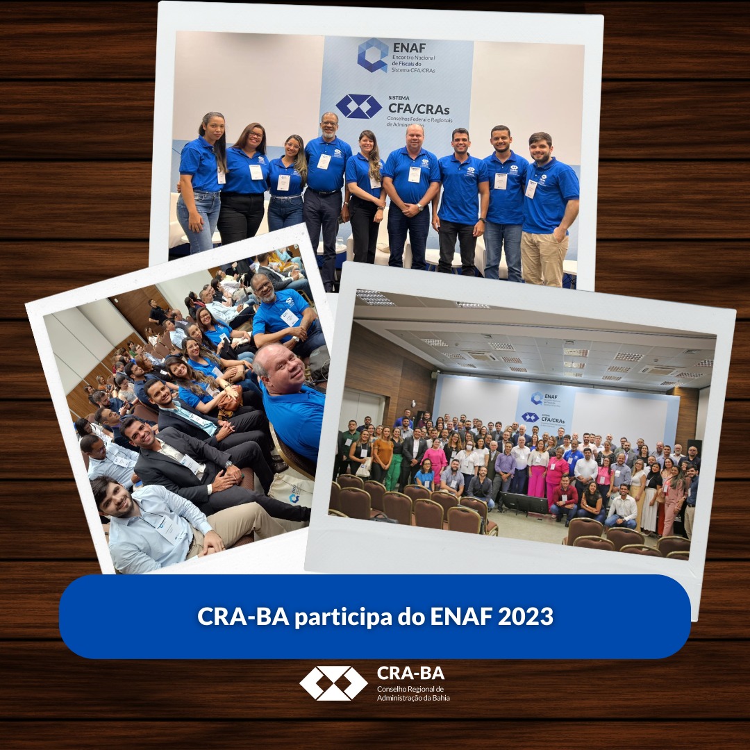 No momento você está vendo CRA-BA participa do Encontro Nacional de Fiscais do Sistema CFA/CRAs – ENAF