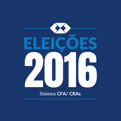 Você está visualizando atualmente Eleições do Sistema CFA/CRAs 2016