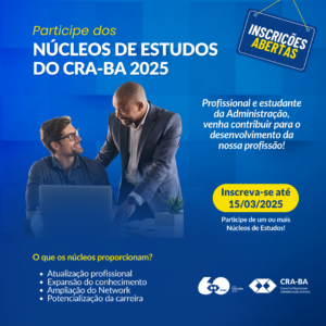 Leia mais sobre o artigo Abertas as inscrições para os Núcleos de Estudos do CRA-BA 2025