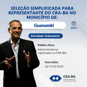 Leia mais sobre o artigo Seleção Simplificada para Representante do CRA-BA no Município de Guanambi/BA 2025