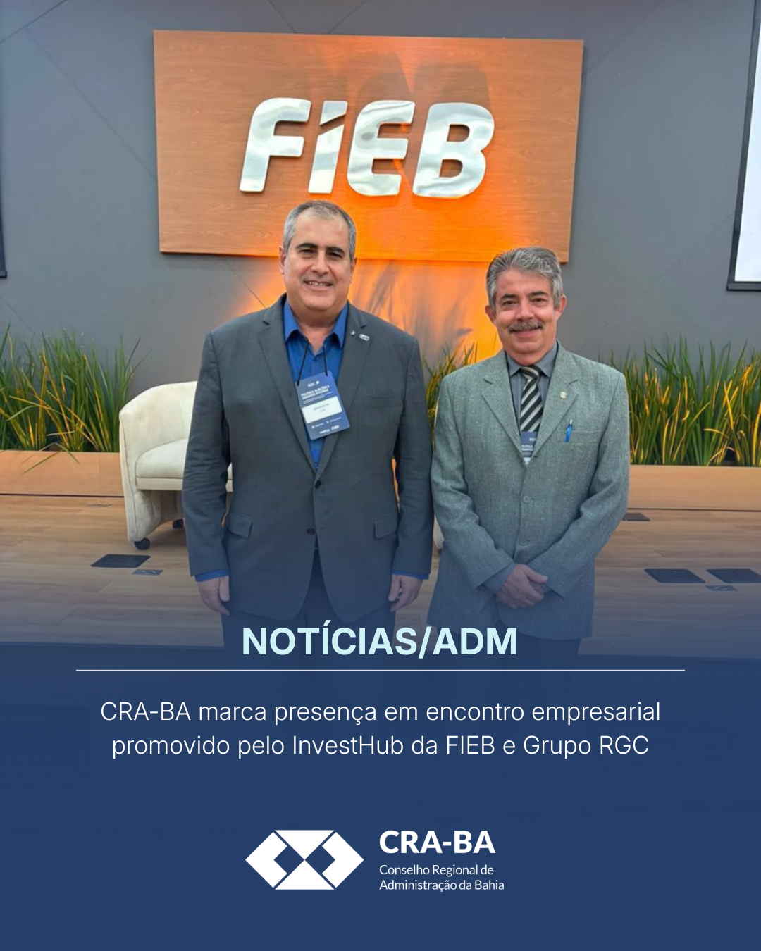 No momento, você está visualizando CRA-BA marca presença em encontro empresarial promovido pelo InvestHub da FIEB e Grupo RGC